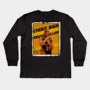 Reggie Miller Choke Sign Basketball Legend Signature Vintage Retro 80s 90s Bootleg Rap Style Kids Long Sleeve T-Shirt